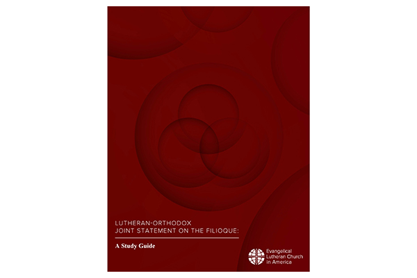 Lutheran-Orthodox Joint Statement on the Filioque: A Study Guide