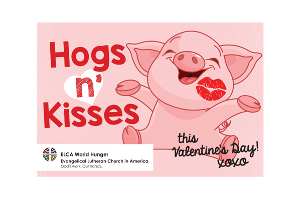 ELCA Good Gifts Valentine’s Day Good Gift Gram – Hogs n’ Kisses